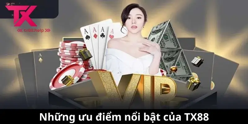 Giới Thiệu TX88 - Sân Chơi Dành Cho Người Yêu Thích Cá Cược 2 Những ưu điểm nổi bật của TX88