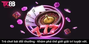 Game Bài Đổi Thưởng - Khám Phá Thế Giới Giải Trí Tuyệt Vời