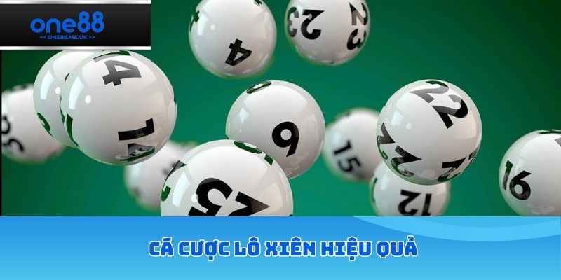 Bí quyết cá cược lô xiên hiệu quả  