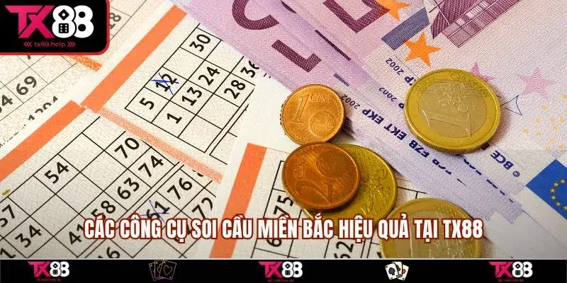 Các công cụ soi cầu miền Bắc hiệu quả tại TX88