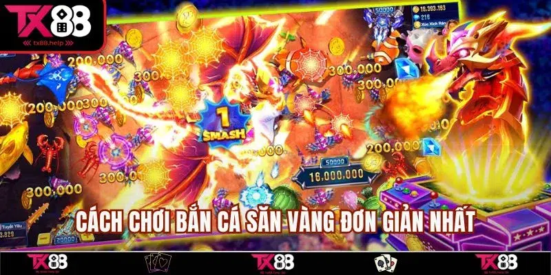 Bắn Cá Săn Vàng - Game Săn Thưởng Hot Nhất Hiện Nay 3 Cách chơi bắn cá săn vàng đơn giản nhất