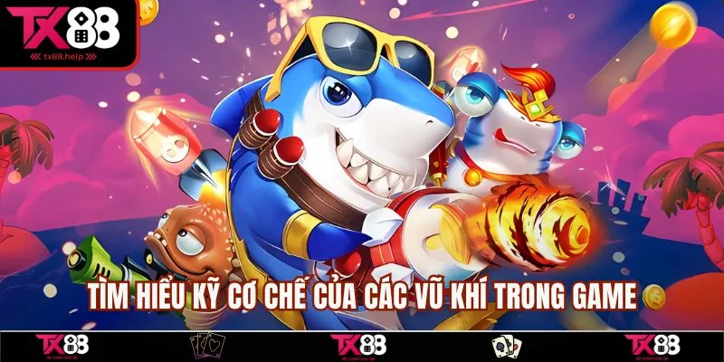 Bắn Cá Săn Vàng - Game Săn Thưởng Hot Nhất Hiện Nay 5 Tìm hiểu kỹ cơ chế của các vũ khí trong bắn cá săn vàng